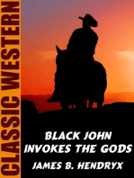 Black John Invokes the Gods