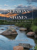 Sermons in Stones: Tales of family, friends, & fly fishing