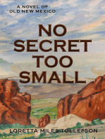 No Secret Too Small: Old New Mexico, #3