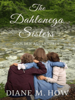 The Dahlonega Sisters: Golden Adventures: The Dahlonega Sisters, #3