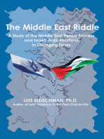 The Middle East Riddle: A Study of the Middle East Peace Process and Israeli-Arab Relations in Current Times