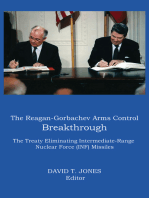 The Reagan-Gorbachev Arms Control Breakthrough: The Treaty Eliminating Intermediate-Range Nuclear Force (INF) Missiles