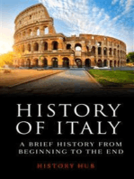 History of Italy: A Brief History from Beginning to the End