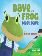 Dave The Frog - Meet Dave