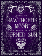 Where The Hawthorne Moon Meets The Horned Sun