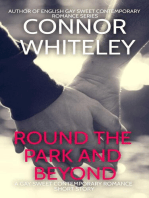 Round The Park and Beyond: A Gay Sweet Contemporary Romance Short Story: The English Gay Sweet Contemporary Romance Stories, #1