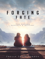 Forging Fate