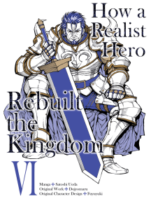 Read How A Realist Hero Rebuilt The Kingdom Manga Volume 6 Online By Dojyomaru And Satoshi Ueda Books