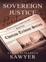 Sovereign Justice (Choctaw Tribune Series, Book Four): Choctaw Tribune Historical Fiction Series