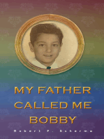 My Father Called Me Bobby