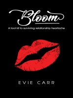 Bloom: A tool kit to surviving relationship heartache