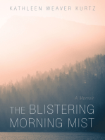 The Blistering Morning Mist: A Memoir