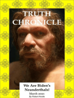 Truth Chronicle - We are Biden's Neanderthals: The Truth Chronicles, #2