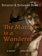 The Martlet is a Wanderer: Betwixt & Between, #1