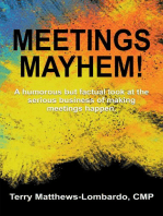 Meetings Mayhem!: Behind the Scenes of Successful Meetings and Events