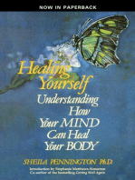 HEALING YOURSELF UNDERSTANDING HOW YOUR MIND CAN HEAL YOUR BODY