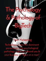 The Psychology & Pathology of BigTech