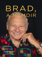 BRAD, A Memoir-"This Side Of Nowhere"