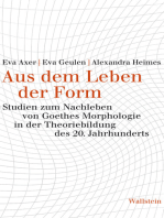 Aus dem Leben der Form: Studien zum Nachleben von Goethes Morphologie in der Theoriebildung des 20. Jahrhunderts