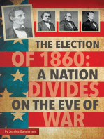 The Election of 1860: A Nation Divides on the Eve of War