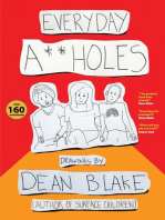 Everyday A**holes: Drawings By Dean Blake