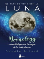 El arte de vivir con la luna: Moonology. O cómo trabajar con la magia de los ciclos lunares