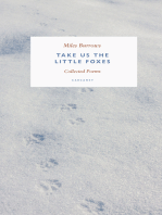 Take us the Little Foxes: Collected Poems