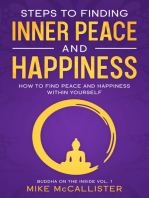 Steps to Finding Inner Peace and Happiness: How to Find Peace and Happiness Within Yourself And Live Life Freely