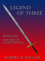 Legend of Three: Book One - The Rise of Marpatronia