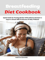 Breastfeeding Diet Cookbook: Quick Guide for Nursing Mother With Delicious Recipes to Improve Breast Milk Production & Baby Wellness