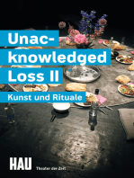 Unacknowledged Loss II: Kunst und Rituale