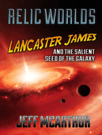 Relic Worlds: Lancaster James and the Salient Seed of the Galaxy