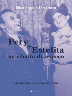Pery e Estelita na ribalta do espaço: Um romance nas ondas do rádio