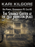 The Strange Critter at the Old Johnston Place: Deb Powers, Otherworldly PI: Case #3: Deb Powers: Otherworldly PI, #3