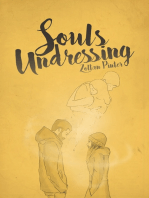 Souls Undressing: How the Ability to Unlearn Can Change the Way We Live and Connect