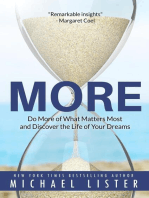 More: Do More of What Matters Most and Discover the Life of Your Dreams: The Search for Meaning