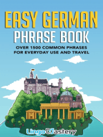 Easy German Phrase Book: Over 1500 Common Phrases For Everyday Use And Travel