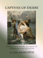 Captives of Desire and Other Stories of Invasion and Plunder