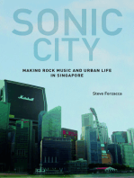 Sonic City: Making Rock Music and Urban Life in Singapore