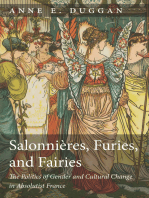 Salonnières, Furies, and Fairies, revised edition: The Politics of Gender and Cultural Change in Absolutist France