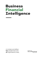 Business Financial Intelligence: A mindset and skillset few people have and all organizations need.