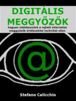 DIGITÁLIS MEGGYŐZŐK: hogyan védekezzünk a rejtett internetes meggyőzők értékesítési technikái ellen