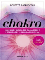 Chakra: Manuale pratico per conoscere e potenziare i 12 Chakra principali