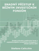 Snadný přístup k běžným investičním fondům: Úvodní průvodce podílovými fondy a nejefektivnějšími investičními strategiemi v oblasti správy aktiv