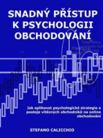 Snadný přístup k psychologii obchodování: Jak aplikovat psychologické strategie a postoje vítězných obchodníků na online obchodování