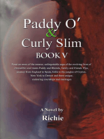 Paddy O' & Curly Slim, Book V