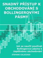 Snadný přístup k obchodování s bollingerovými pásmy: Jak se naučit používat Bollingerova pásma k úspěšnému obchodování online