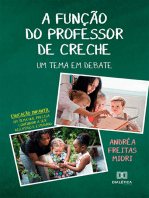 A Função do Professor de Creche: um tema em debate: educação infantil: um tema que precisa continuar a ser discutido e estudado