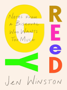 Greedy: Notes from a Bisexual Who Wants Too Much by Jen Winston ...