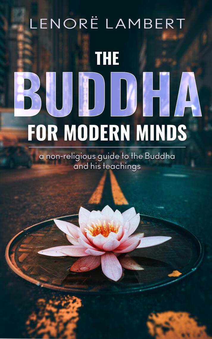 The Buddha for Modern Minds by Lenorë Lambert (Ebook) Read free for